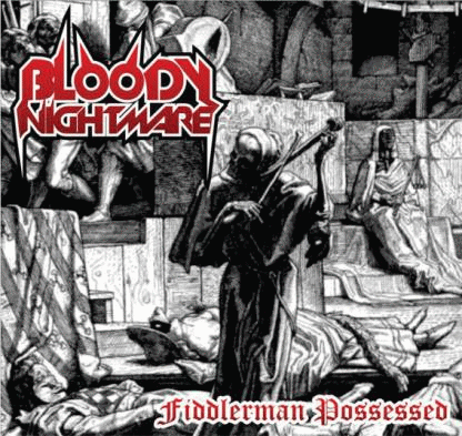 Bloody Nightmare : Fiddlerman Possessed